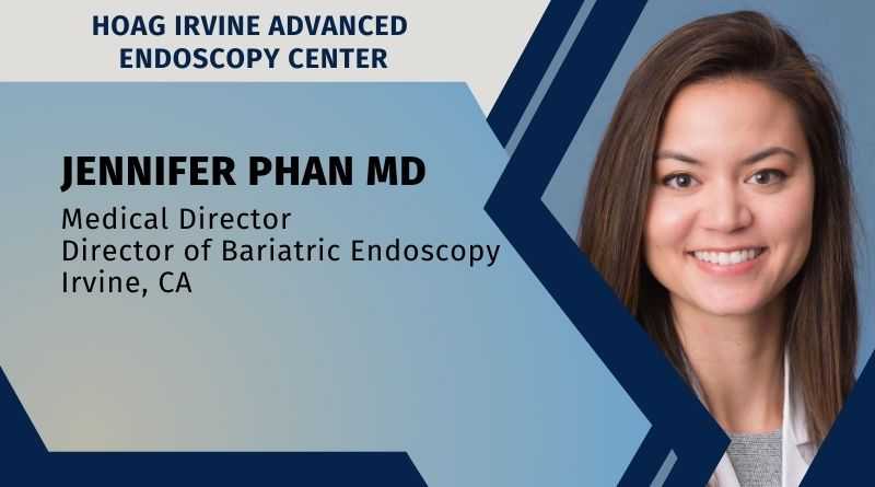 Jennifer Phan MD, Medical Director at the Hoag Irvine Advanced Endoscopy Center and Director of Bariatric Endoscopy, Irvine, CA
