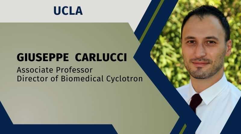 Giuseppe  Carlucci, Associate Professor, Director of Biomedical Cyclotron, UCLA