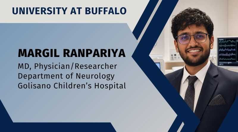 Margil Ranpariya, MD, Physician/Researcher, Department of Neurology, University at Buffalo | Golisano Children’s Hospital